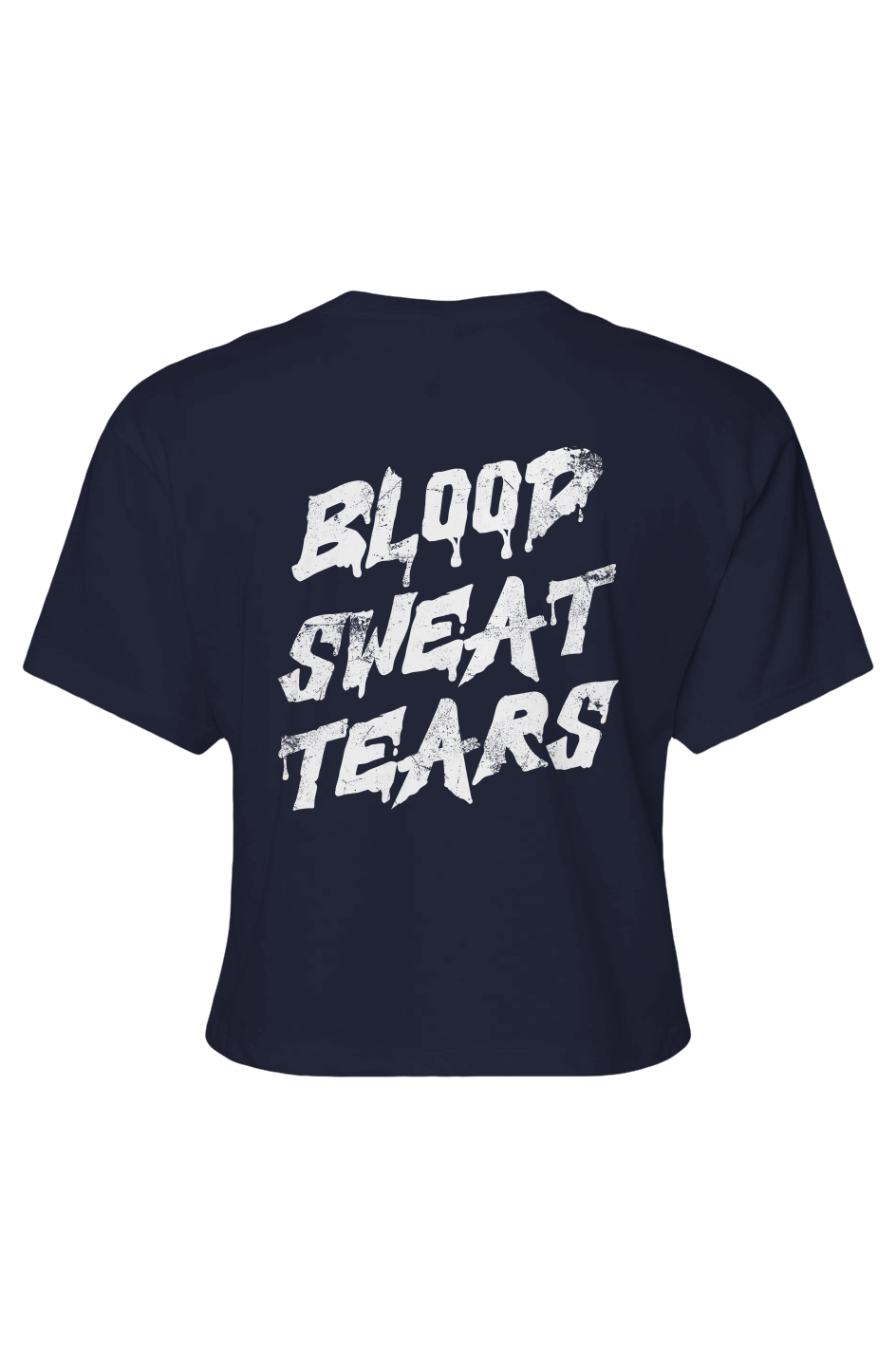 Blood Sweat Tears Training Crop