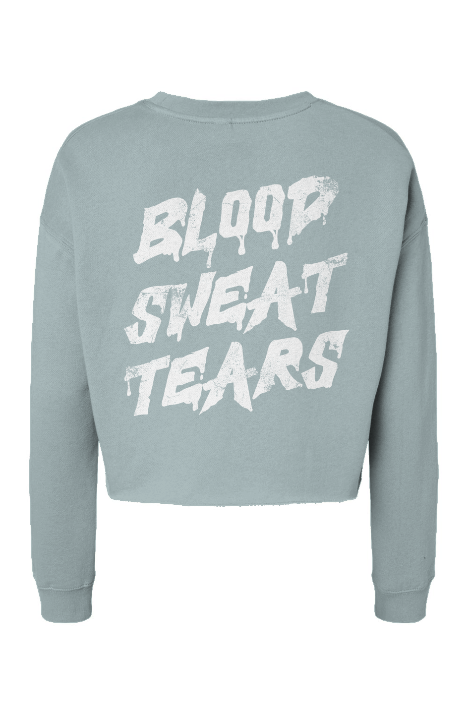 Cropped Crew - Blood Sweat Tears