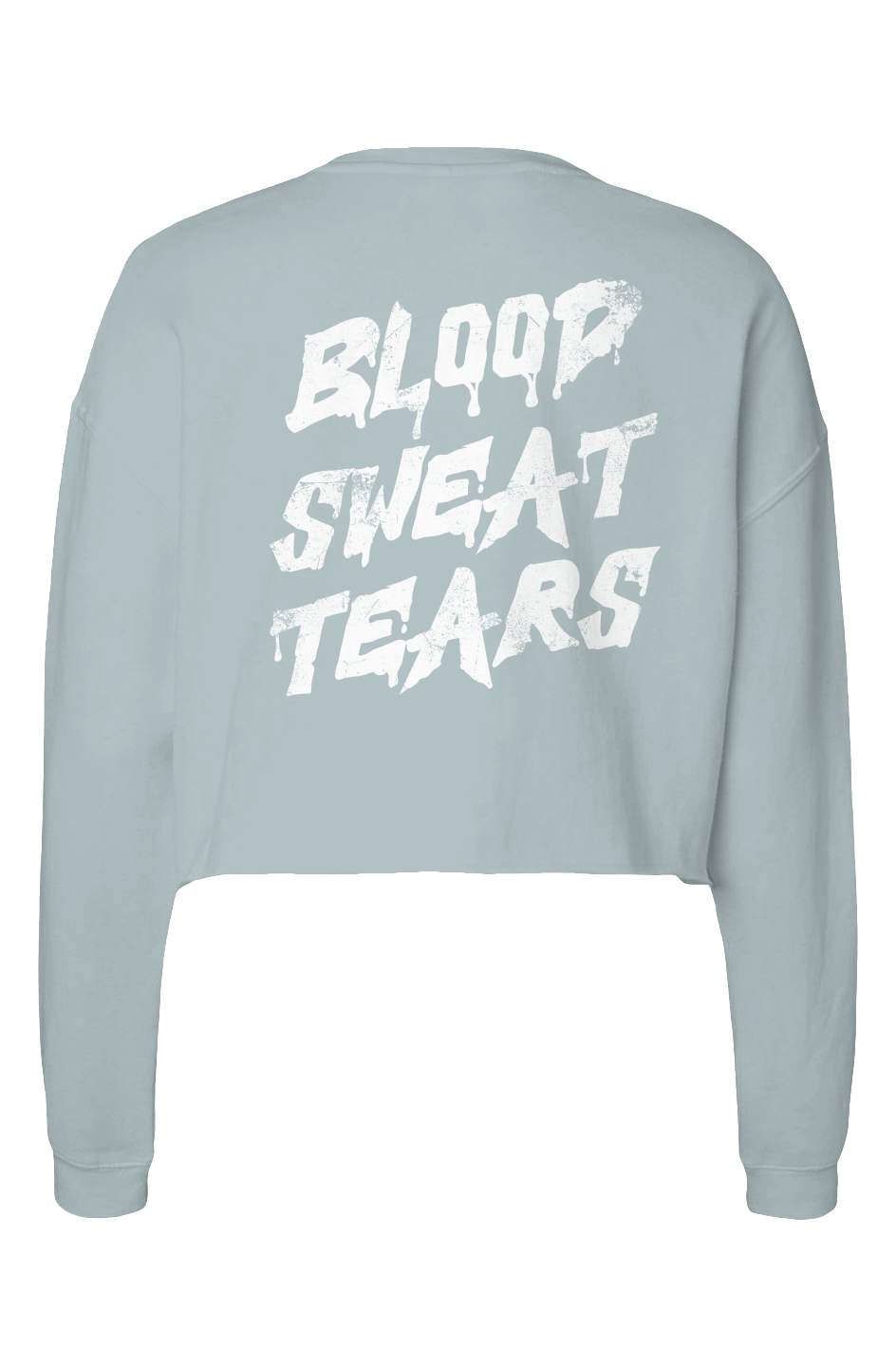 Cropped Crew - Blood Sweat Tears