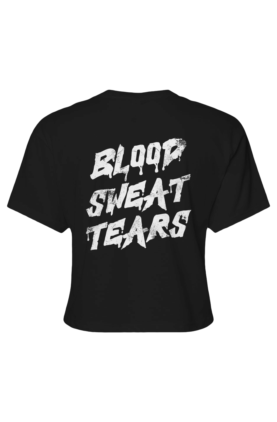 Blood Sweat Tears Training Crop