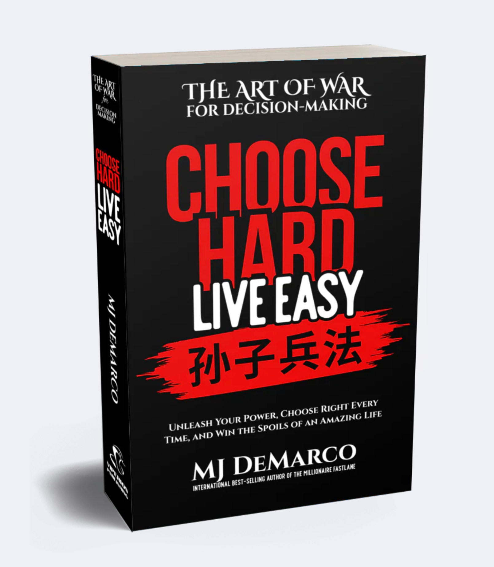 Choose Hard Live Easy Paperback Book